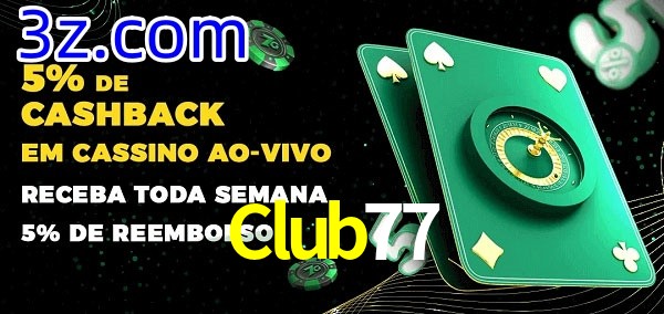 Promoções do cassino ao Vivo Club77